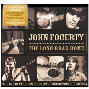 John Fogerty - The Long Road Home: Ultimate John Fogerty Creedence Collection